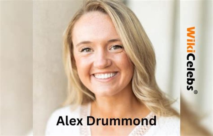 Alex Drummond Bio, Wiki, Age, Height, Education, Boyfriend, Family and Net Worth