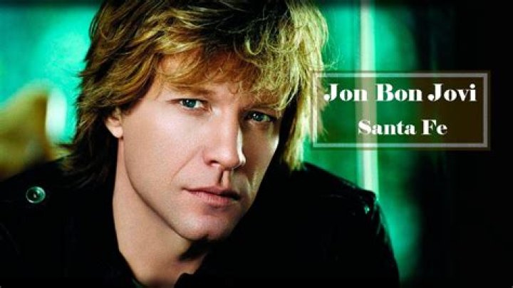 Bon Jovi’s
Santa Fe Lyrics
