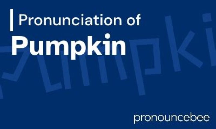How to pronounce pumpkin