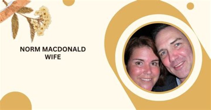 Who Is Norm MacDonald Wife Ruth And Girlfriend Lori? Comedian On Netflix Special